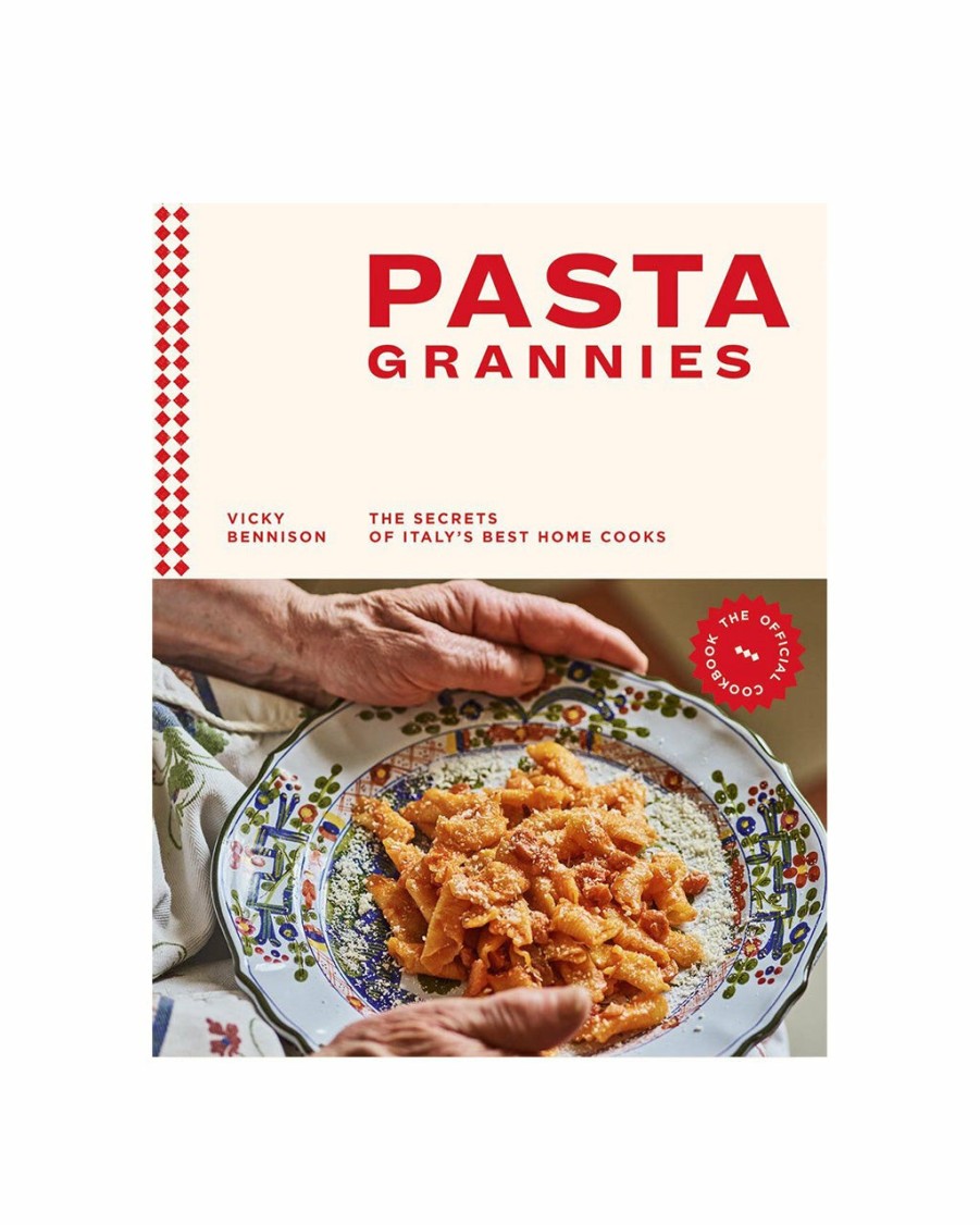 Living Vicky Bennison | Pasta Grannies: The Official Cookbook