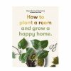 Living Morgan Doane u0026 Erin Harding | How To Plant A Room And Grow A Happy Home