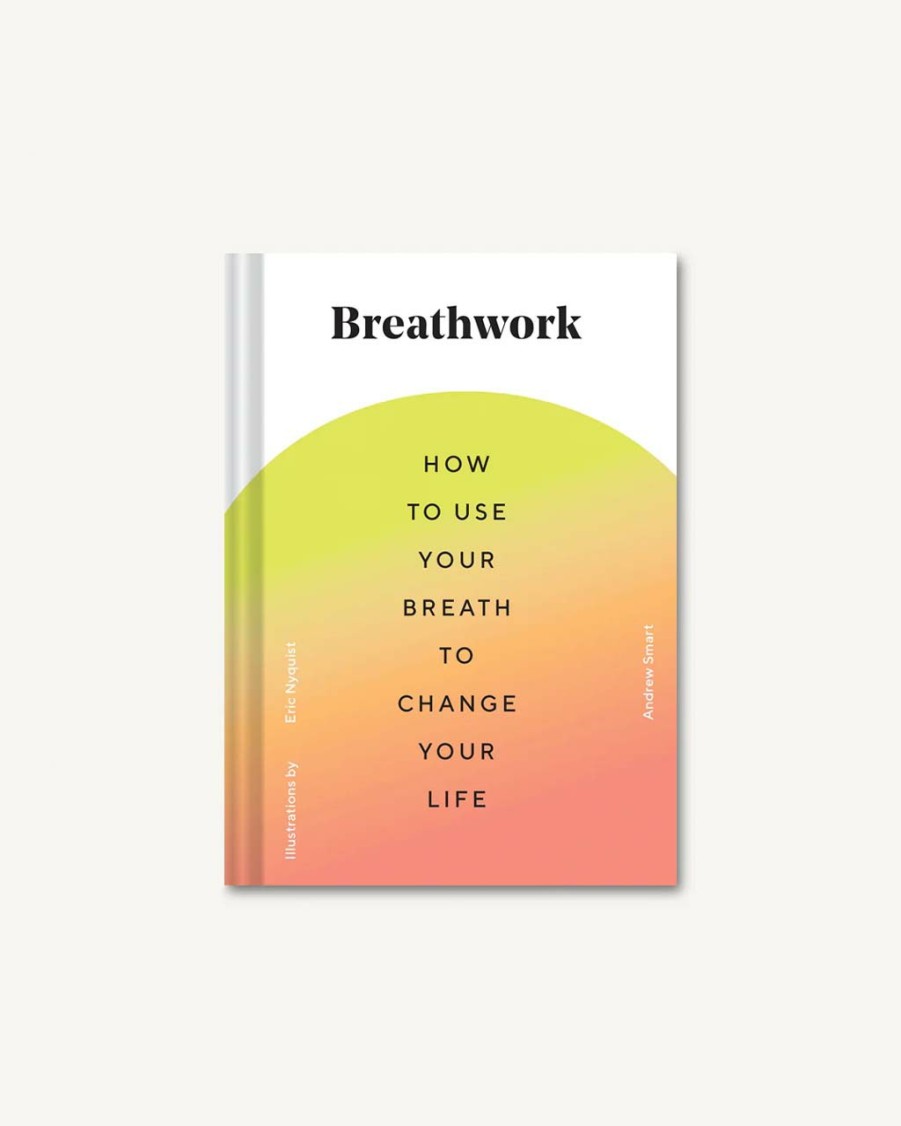 Living Andrew Smart | Breathwork: How To Use Your Breath To Change Your Life